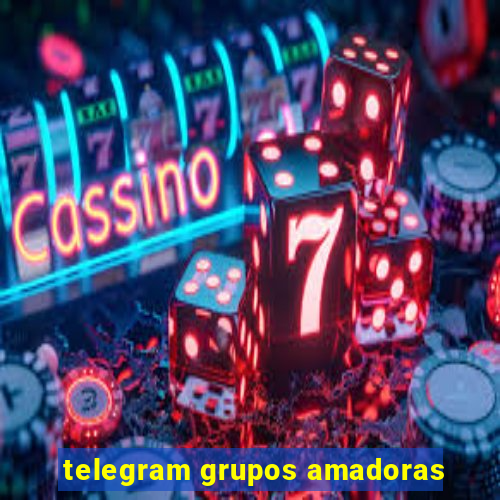 telegram grupos amadoras